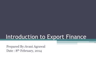 Introduction to Export Finance