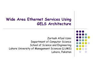 Wide Area Ethernet Services Using GELS Architecture