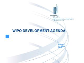 WIPO DEVELOPMENT AGENDA