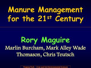 Manure Management for the 21 st Century