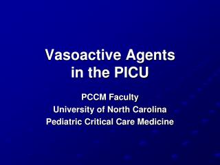 Vasoactive Agents in the PICU