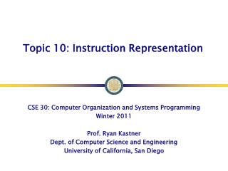 Topic 10: Instruction Representation