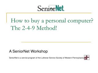 How to buy a personal computer? The 2-4-9 Method!