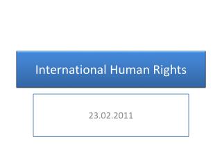 International Human Rights