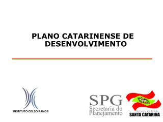 PLANO CATARINENSE DE DESENVOLVIMENTO