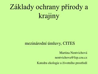 Základy ochrany přírody a krajiny mezinárodní úmluvy, CITES