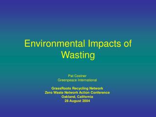 Environmental Impacts of Wasting