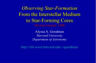 Observing Star-Formation From the Interstellar Medium to Star-Forming Cores On-Line Version, 1999