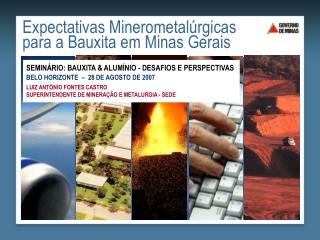 Expectativas Minerometalúrgicas para a Bauxita em Minas Gerais