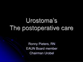 Urostoma’s The postoperative care