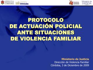 PROTOCOLO DE ACTUACIÓN POLICIAL ANTE SITUACIONES DE VIOLENCIA FAMILIAR