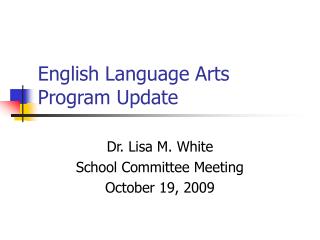 English Language Arts Program Update