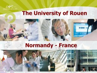 T he University of Rouen