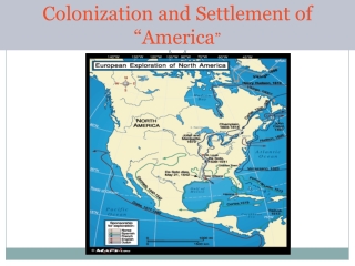 Colonization and Settlement of “America ”
