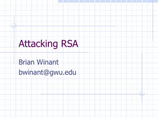 Attacking RSA