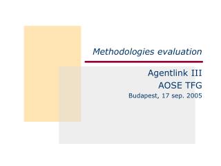 Methodologies evaluation