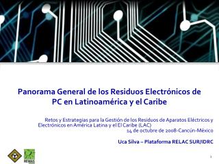 Panorama General de los Residuos Electrónicos de PC en Latinoamérica y el Caribe