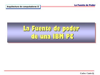 La Fuente de poder de una IBM PC