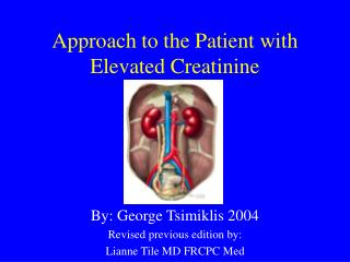 Approach to the Patient with Elevated Creatinine