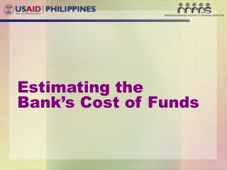 Estimating the Bank’s Cost of Funds