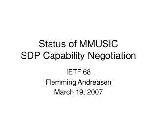 Status of MMUSIC SDP Capability Negotiation