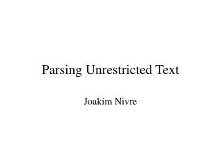 Parsing Unrestricted Text