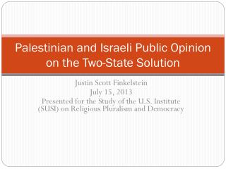 Palestinian and Israeli Public Opinion on the Two-State Solution