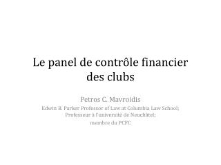 Le panel de contrôle financier des clubs
