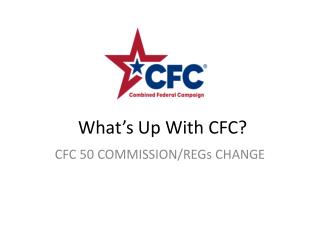 What’s Up With CFC?