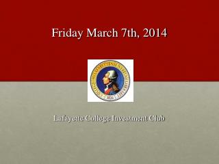 Friday March 7th, 2014