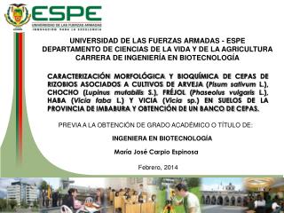 UNIVERSIDAD DE LAS FUERZAS ARMADAS - ESPE DEPARTAMENTO DE CIENCIAS DE LA VIDA Y DE LA AGRICULTURA