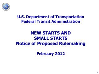 U.S. Department of Transportation Federal Transit Administration NEW STARTS AND SMALL STARTS