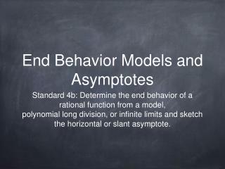 End Behavior Models and Asymptotes