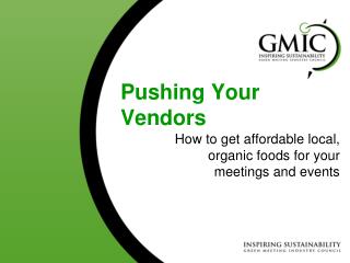 Pushing Your Vendors