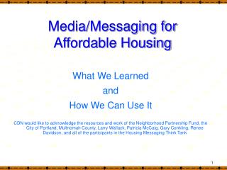 Media/Messaging for Affordable Housing