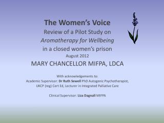 The Women’s Voice Review of a Pilot Study on Aromatherapy for Wellbeing