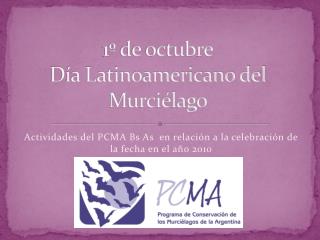 1º de octubre Día Latinoamericano del Murciélago