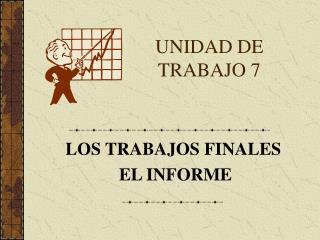 UNIDAD DE TRABAJO 7