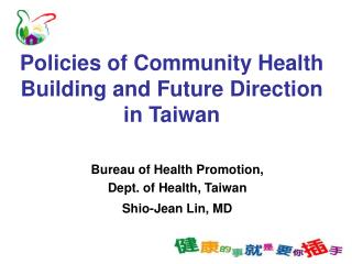 Policies of Community Health Building and Future Direction in Taiwan