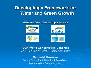 IUCN World Conservation Congress Jeju , Republic of Korea, 9 September 2012 Marcia M. Brewster