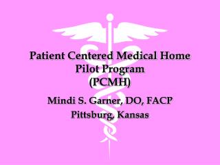 Patient Centered Medical Home Pilot Program (PCMH)