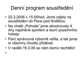 Denní program soustředění