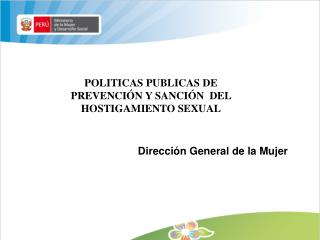 POLITICAS PUBLICAS DE PREVENCIÓN Y SANCIÓN DEL HOSTIGAMIENTO SEXUAL