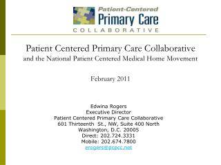 Edwina Rogers Executive Director Patient Centered Primary Care Collaborative