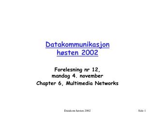 Datakommunikasjon høsten 2002