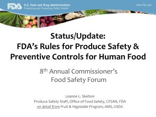 Status/Update: FDA’s Rules for Produce Safety &amp; Preventive Controls for Human Food