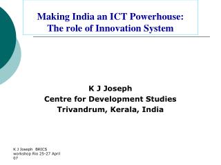 Making India an ICT Powerhouse: The role of Innovation System