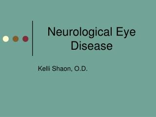 Neurological Eye Disease