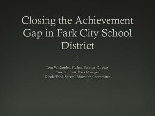Closing the Achievement Gap in Park City School District