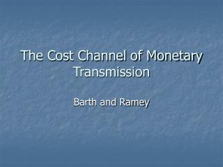 The Cost Channel of Monetary Transmission